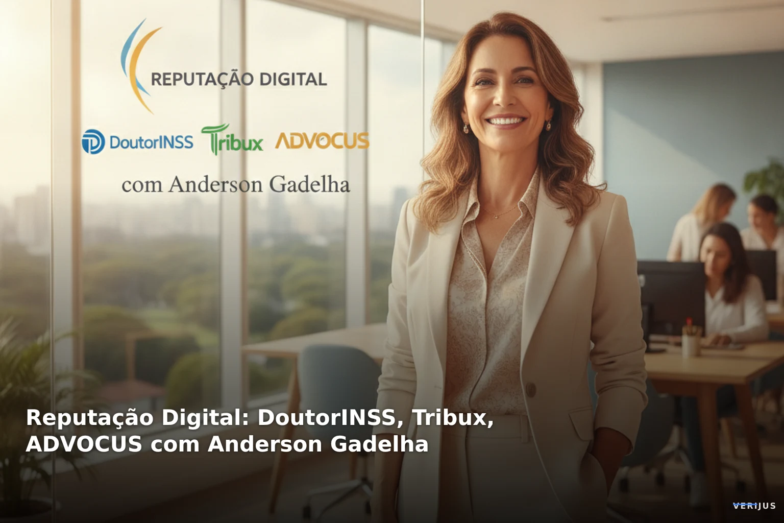 Reputação Digital: DoutorINSS, Tribux, ADVOCUS com Anderson Gadelha